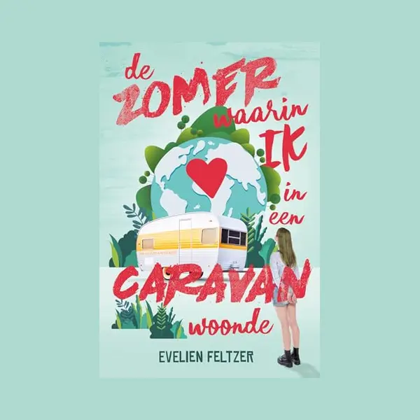 De Zomer Waarin Ik In Een Caravan Woonde thumbnail