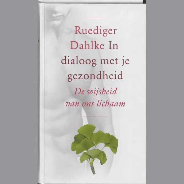R. Dahlke In Dialoog Met Je Gezondheid thumbnail