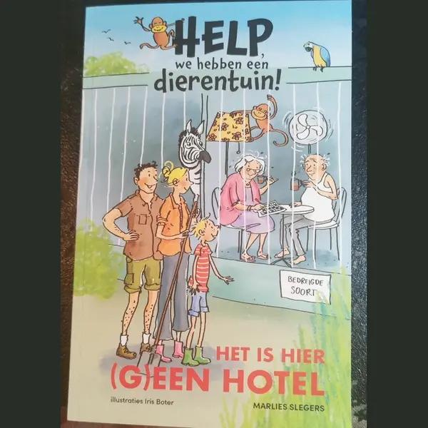 Marlies Slegers Help, We Hebben Een Dierentuin! - Het Is Hier (g)een Hotel! thumbnail