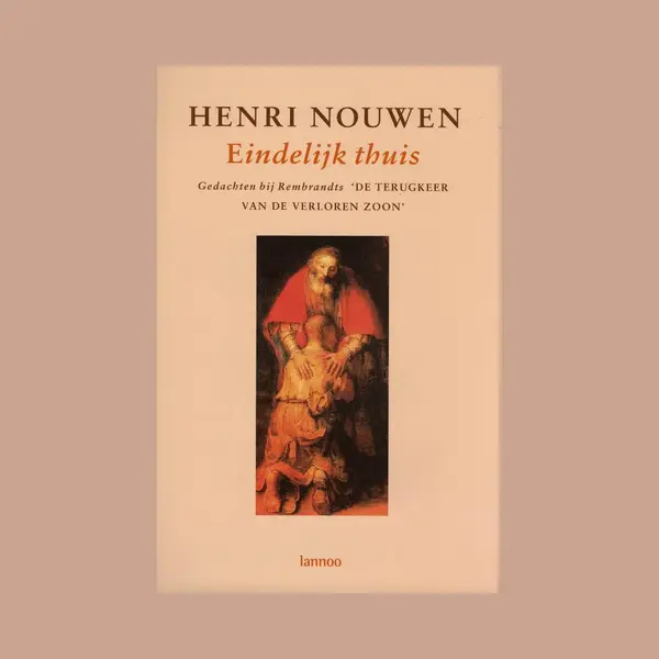 Henri Nouwen Eindelijk Thuis thumbnail