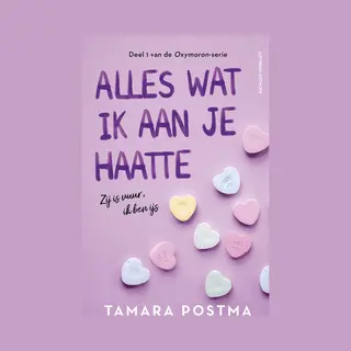 Oxymoron 1 - Alles Wat Ik Aan Je Haatte