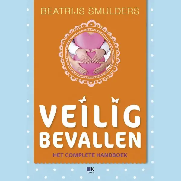 Beatrijs Smulders Veilig Bevallen / Veilig-serie thumbnail