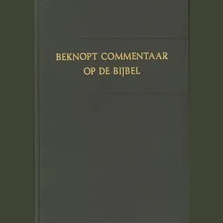 W.H. Gispen Beknopt Commentaar Op De Bijbel