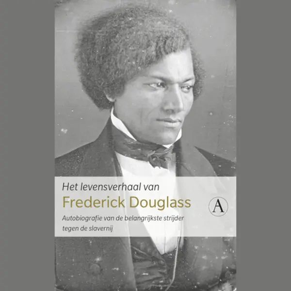 Isbn Het levensverhaal van Frederick Douglass ( Autobiografie van de belangrijkste strijder tegen de slavernij ) thumbnail