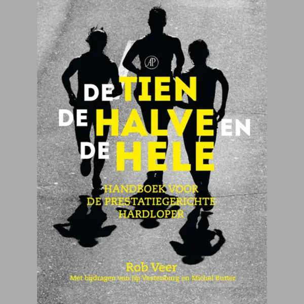 Isbn De tien, de halve en de hele ( Handboek voor de prestatiegerichte hardloper ) thumbnail
