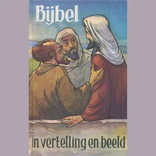 Bijbel In Vertelling En Beeld