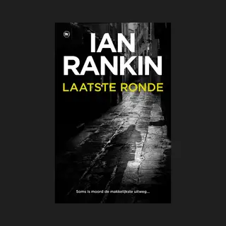 John Rebus 19 - Laatste Ronde