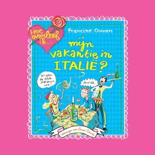 Hoe Overleef Ik? - Hoe Overleef Ik Mijn Vakantie In Italie?