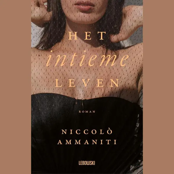 Niccolò Ammaniti Het Intieme Leven thumbnail