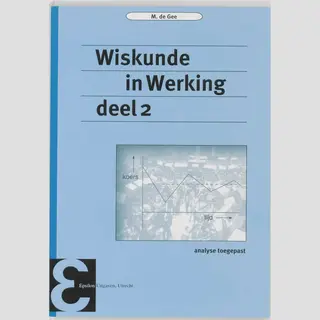 Epsilon Uitgaven 49 - Wiskunde In Werking 2
