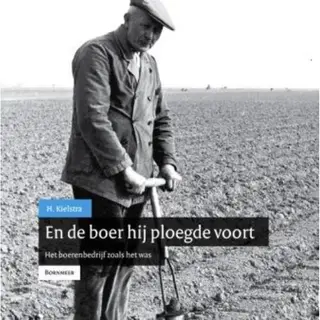 En De Boer, Hij Ploegde Voort