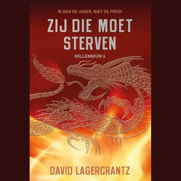 David Lagercrantz Zij Die Moet Sterven / Millennium thumbnail