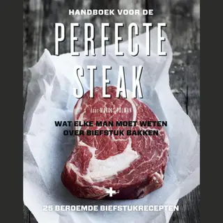 Handboek Voor De Perfecte Steak