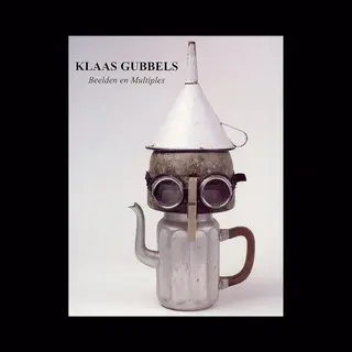 Klaas Gubbels - Beelden En Multiples