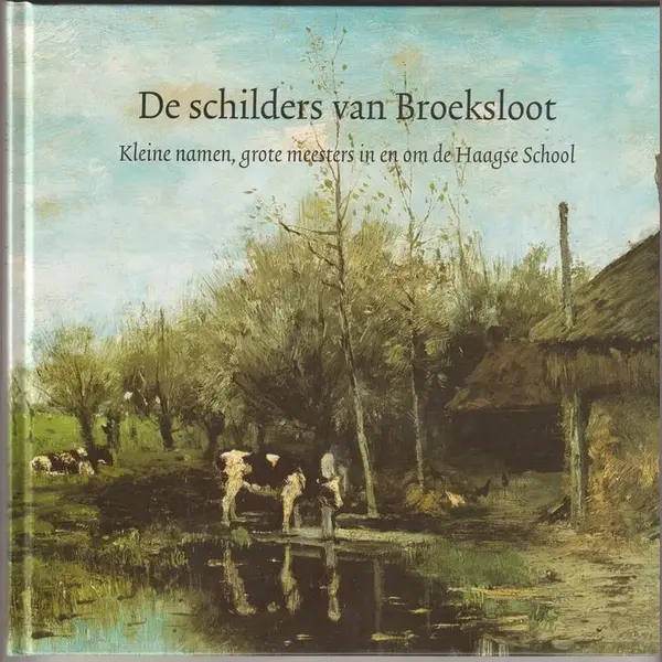 De Schilders Van Broeksloot thumbnail