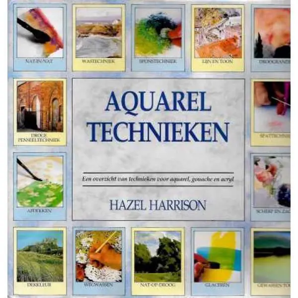 Aquareltechnieken, Een Overzicht Van Technieken Voor Aquarel, Gouache En Acryl thumbnail