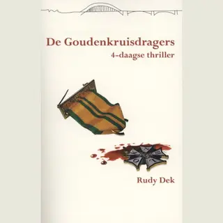 Vierdaagsethriller 5 - De Goudenkruisdragers
