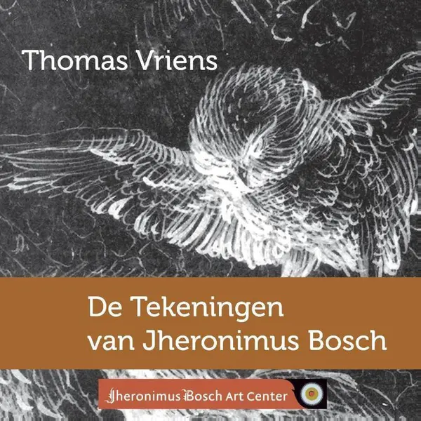 De Tekeningen Van Jheronimus Bosch thumbnail