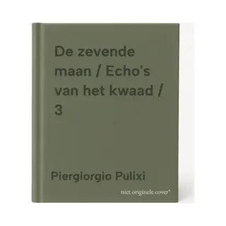 Piergiorgio Pulixi De Zevende Maan / Echo's Van Het Kwaad / 3
