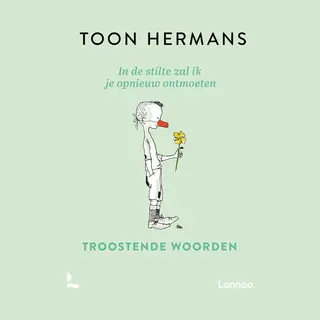 In De Stilte Zal Ik Je Opnieuw Ontmoeten