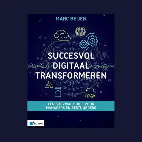 Marc Beijen Succesvol Digitaal Transformeren / Best Practice thumbnail