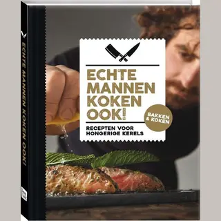 Echte Mannen Koken Ook!