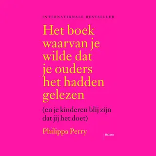 Het Boek Waarvan Je Wilde Dat Je Ouders Het Hadden Gelezen