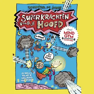 Wouter de Jong Superkrachten Voor Je Hoofd / Superkrachten Voor Je Hoofd