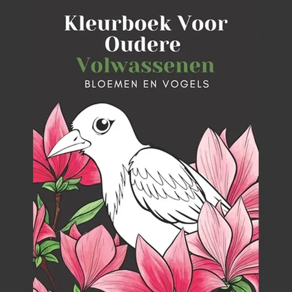 Kleurboek Voor Oudere Volwassenen Bloemen En Vogels thumbnail