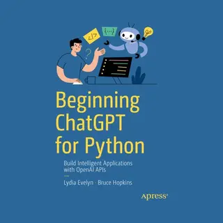 Apress Beginning ChatGPT For Python