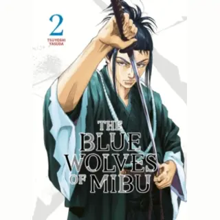 Kodansha America, Inc The Blue Wolves Of Mibu 2 (Blue Miburo)