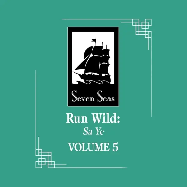 Seven Seas Entertainment, Llc Run Wild, Sa Ye (Novel) Vol. 5 thumbnail