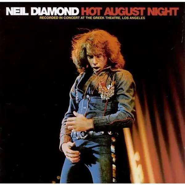 Neil Diamond Hot August Night thumbnail