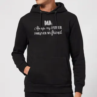 Candlelight Dad, Always My Father, Forever My Friend Hoodie - Black - L - Black