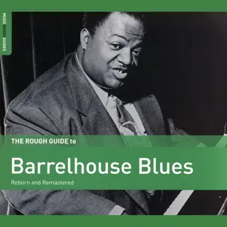 Coast2Coast Various Artists - The Rough Guide To Barrelhouse Blues (Reborn And Remastered) (Cd) (Remastered)