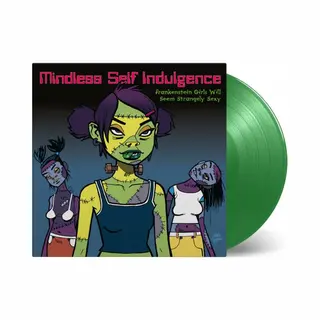 Music On Vinyl Mindless Self Indulgence - Frankenstein Girls Will Seem Strangely Sexy (2000)