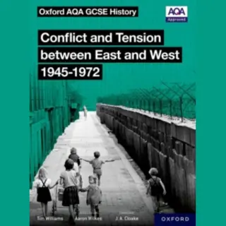 Oxford University Press Oxford Aqa Gcse History, Conflict And Tension Between East And West 1945-1972 Student Book