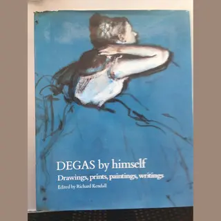 Richard Kendall Degas By Himself Hb