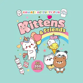 Kittens & Friends, Kawaii Activity Fun (With Over 200 Stickers!)