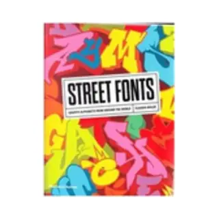 Isbn Street Fonts: Graffiti Alphabets from Around the World book Art & design English Paperback 320 pages
