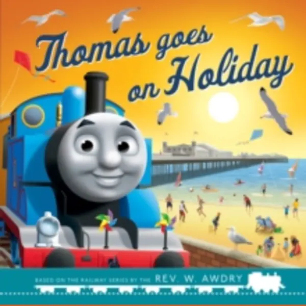 HarperCollins Publishers Thomas & Friends, Thomas Goes On Holiday thumbnail
