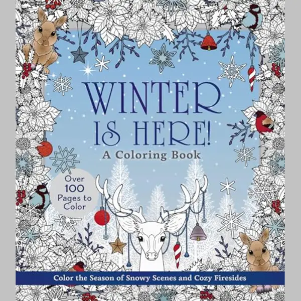 Quarto Publishing Group Usa Inc Winter Is Here! A Coloring Book , Color The Season Of Snowy Scenes And Cozy Firesides - Over 100 Pages To Color thumbnail