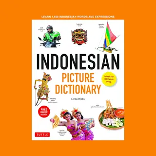 Tuttle Publishing Indonesian Picture Dictionary , Learn 1, 500 Indonesian Words And Expressions (Ideal For Ib Exam Prep; Includes Online Audio)