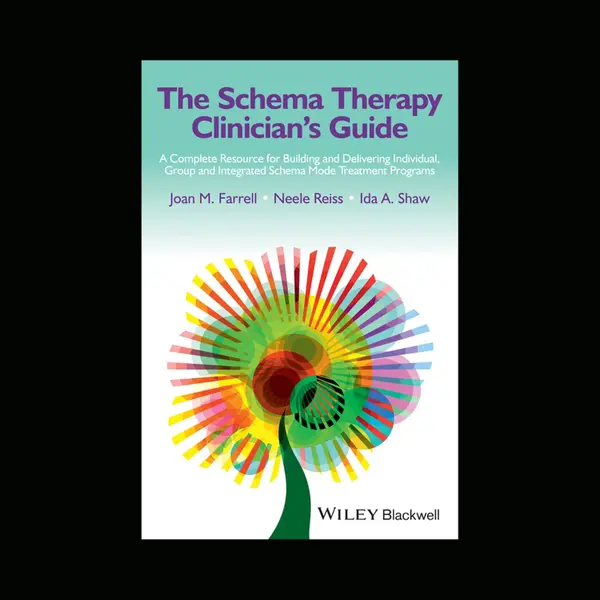 Wiley The Schema Therapy Clinician's Guide , A Complete Resource For Building And Delivering Individual, Group And Integrated Schema Mode Treatment thumbnail