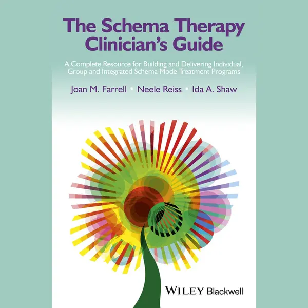 John Wiley and Sons Ltd The Schema Therapy Clinician's Guide , A Complete Resource For Building And Delivering Individual, Group And Integrated Schema Mode Treatment thumbnail