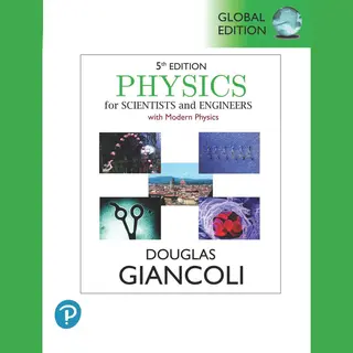 Physics For Scientists & Engineers With Modern Physics, Global Edition