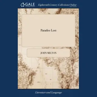 Gale Ecco, Print Editions Paradise Lost , A Poem, In Twelve Books. By John Milton. With A Biographical And Critical Account Of The Author And His Writings
