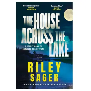 Hodder & Stoughton The House Across The Lake , The Utterly Gripping New Psychological Suspense Thriller From The Internationally Bestselling Author