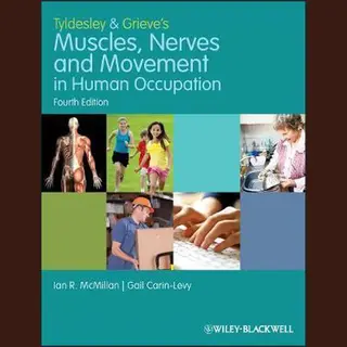 Ian Mcmillan Tyldesley & Grieves Muscles Nerves & Mov
