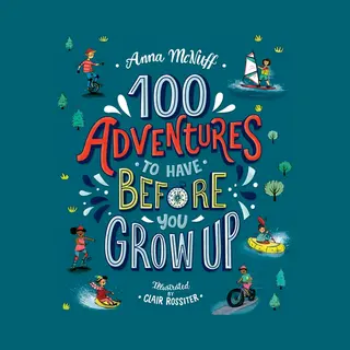 Isbn 100 Adventures to Have Before You Grow Up boek Paperback 144 pagina's